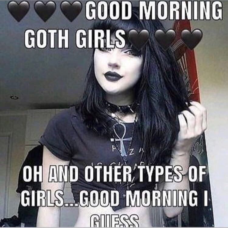 ben brumby recommends goth girl meme pic