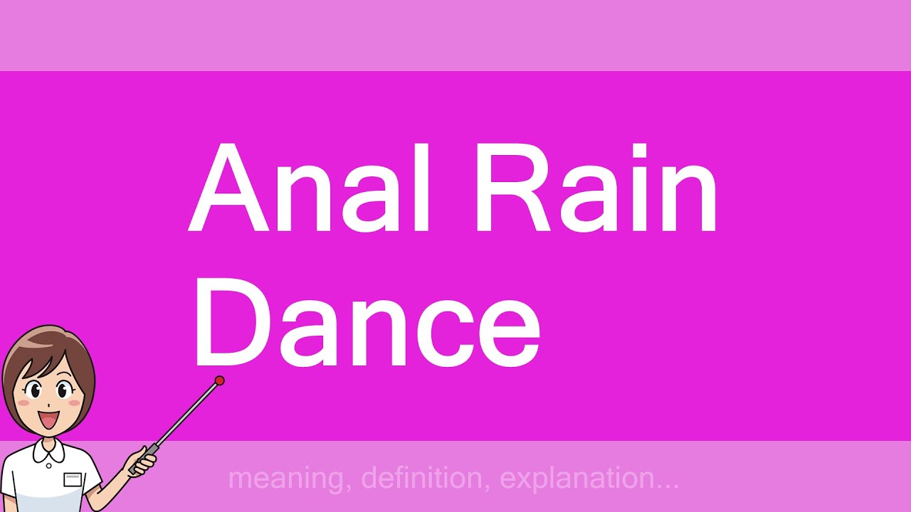 domingos costa recommends Anal Rain Dance