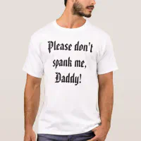 diana evaristo recommends dont spank me daddy pic