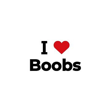 donald patrick recommends I Love Boobs