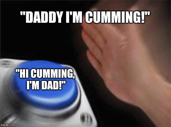 anthony sartor recommends Hi Cumming Im Dad