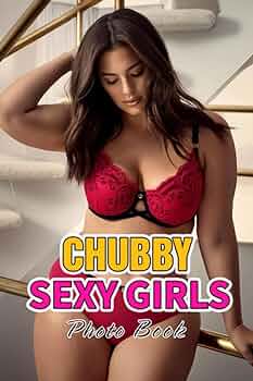 binoy benny recommends hot chubby girl pics pic