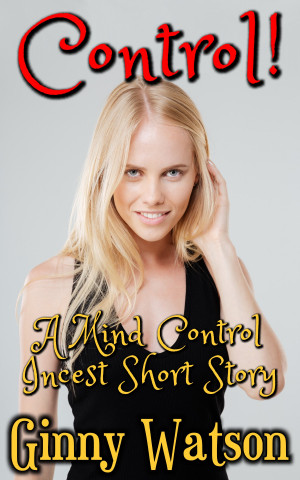 corey oliver recommends Incest Mind Control Story