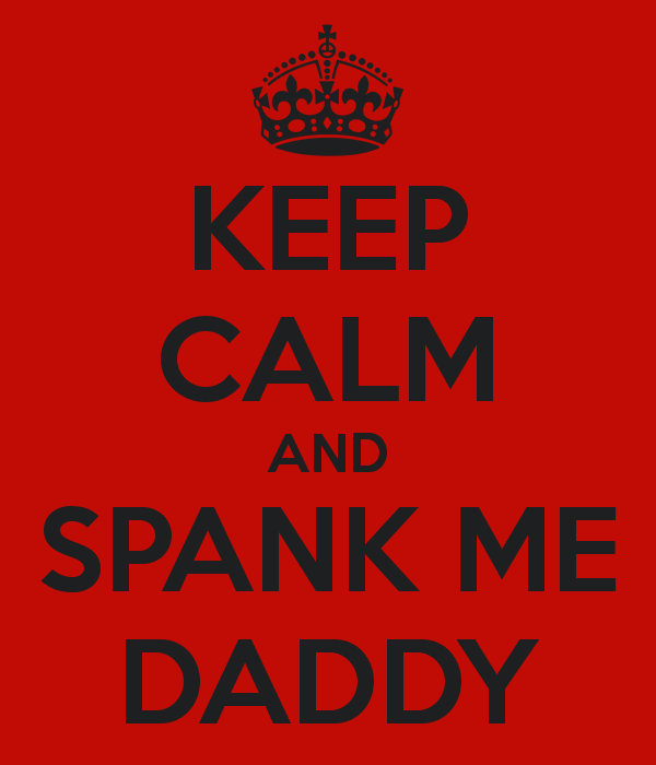 darryl rewniak recommends dont spank me daddy pic