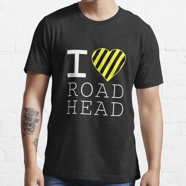 i love road head