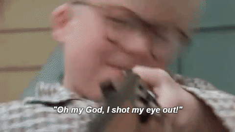 christine tyna recommends youll shoot your eye out gif pic