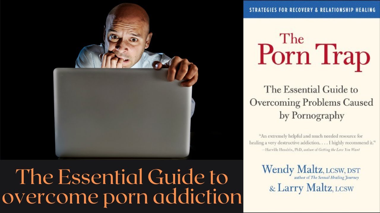 recovering from the trap of pornography
