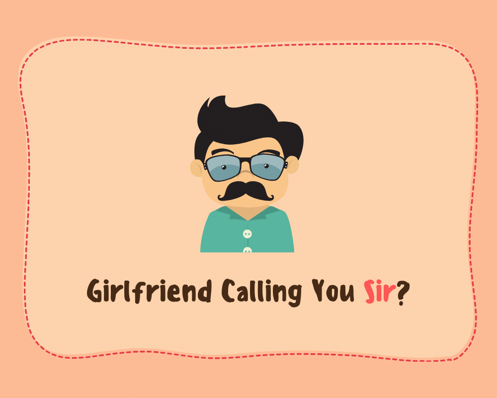 calling your boyfriend sir