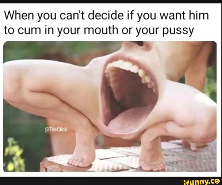 andrea comastri recommends cum in your mouth meme pic