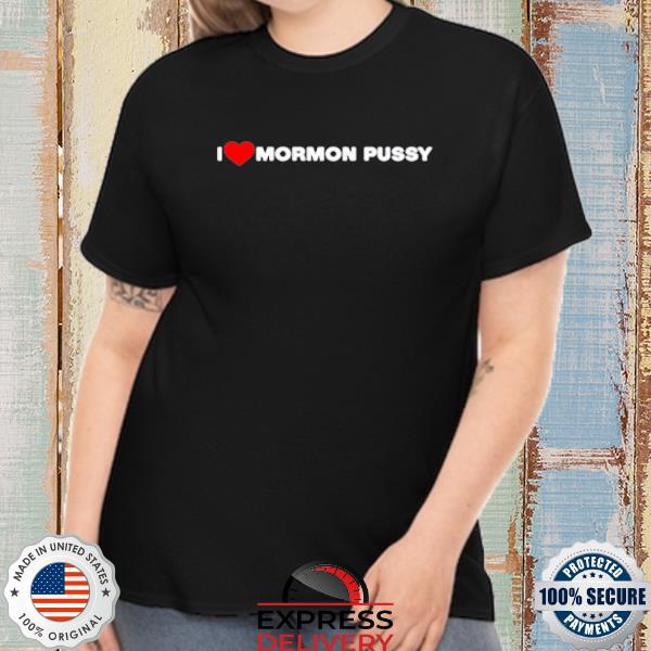 i love mormon pussy