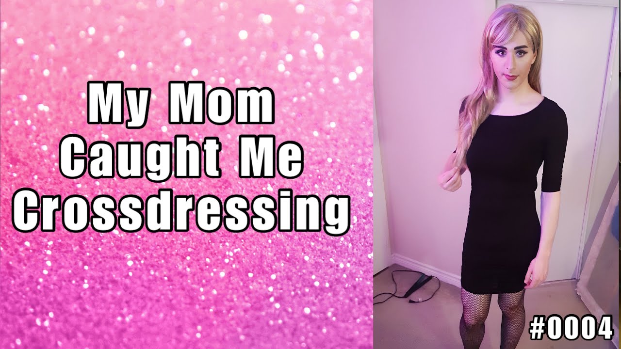 Best of Caught crossdressing by mom