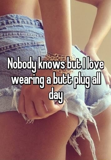 Girls Wearing Butt Plugs hope anal
