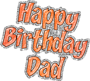 aaron legare recommends Animated Gif Happy Birthday Dad Gif