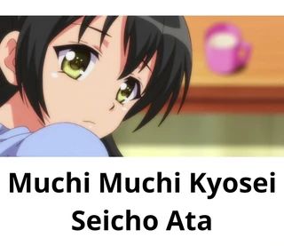 Best of Muchi muchi kyosei seicho ata 2