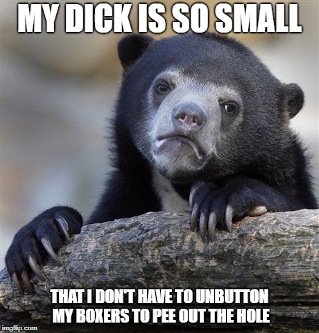 my dick is so small