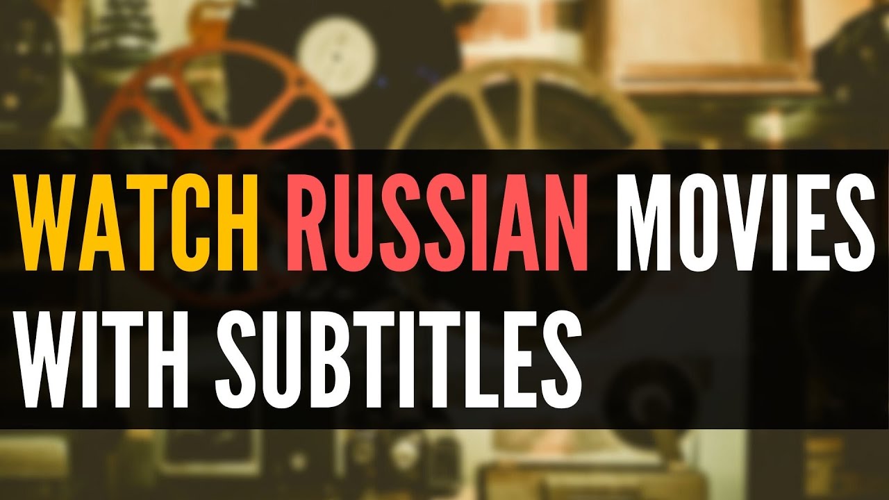 asmir sacirovic recommends russian movies with subtitles pic