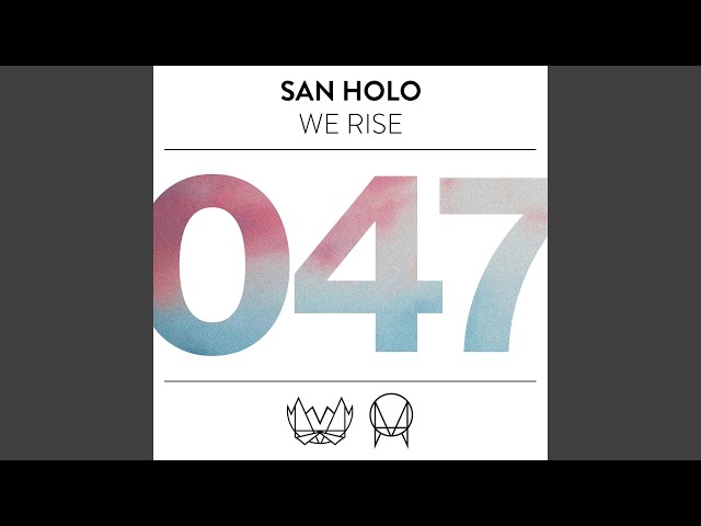 andrew hough recommends San Holo We Rise